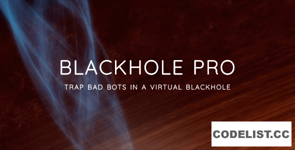 Blackhole Pro v3.5 - Trap Bad Bots In a Virtual Blackhole